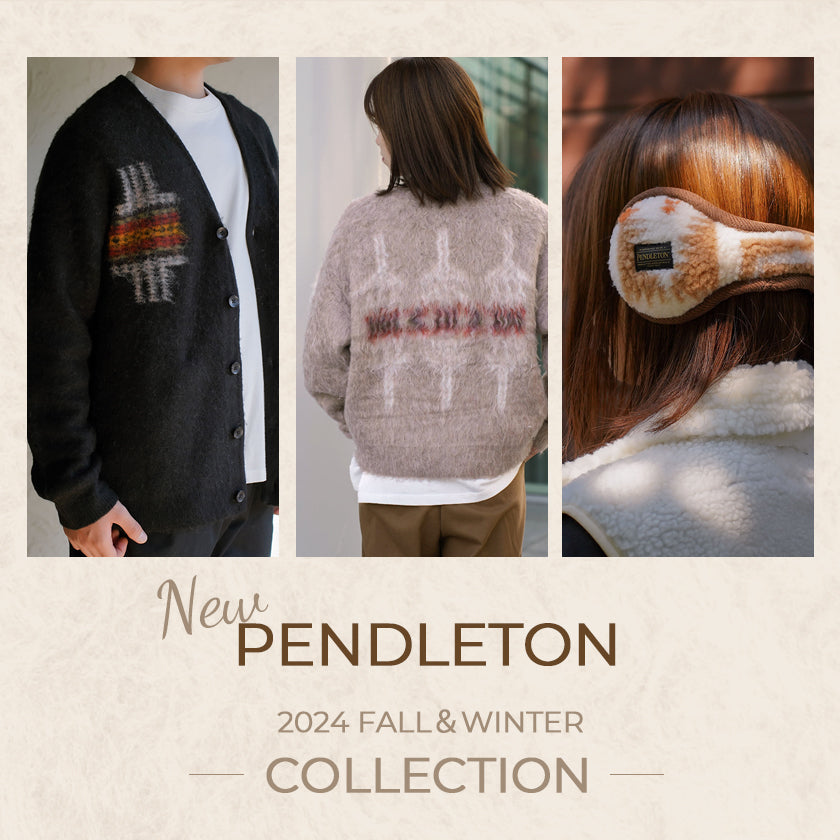 2024｜PENDLETON Fall＆Winter Collection