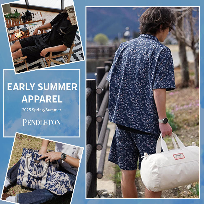 2025 | ペンドルトン EARLY SUMMER APPAREL