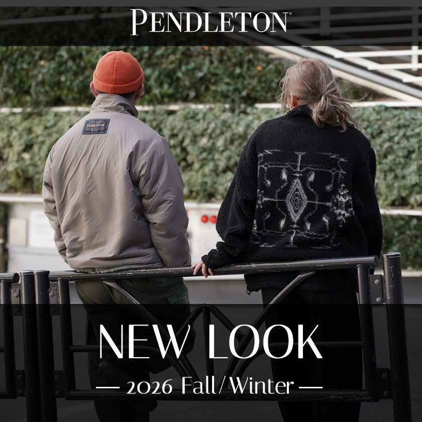 2026｜ペンドルトン、ボアブルゾン＆秋冬新作をスタッフが最速スタイリング！
