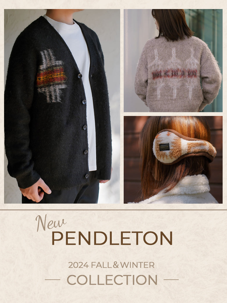 2024｜PENDLETON Fall＆Winter Collection