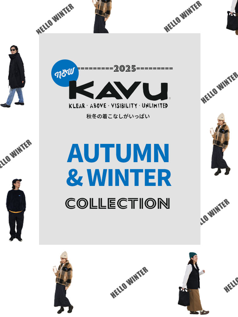 2025｜KAVU Autumn ＆ Winter COLLECTION！